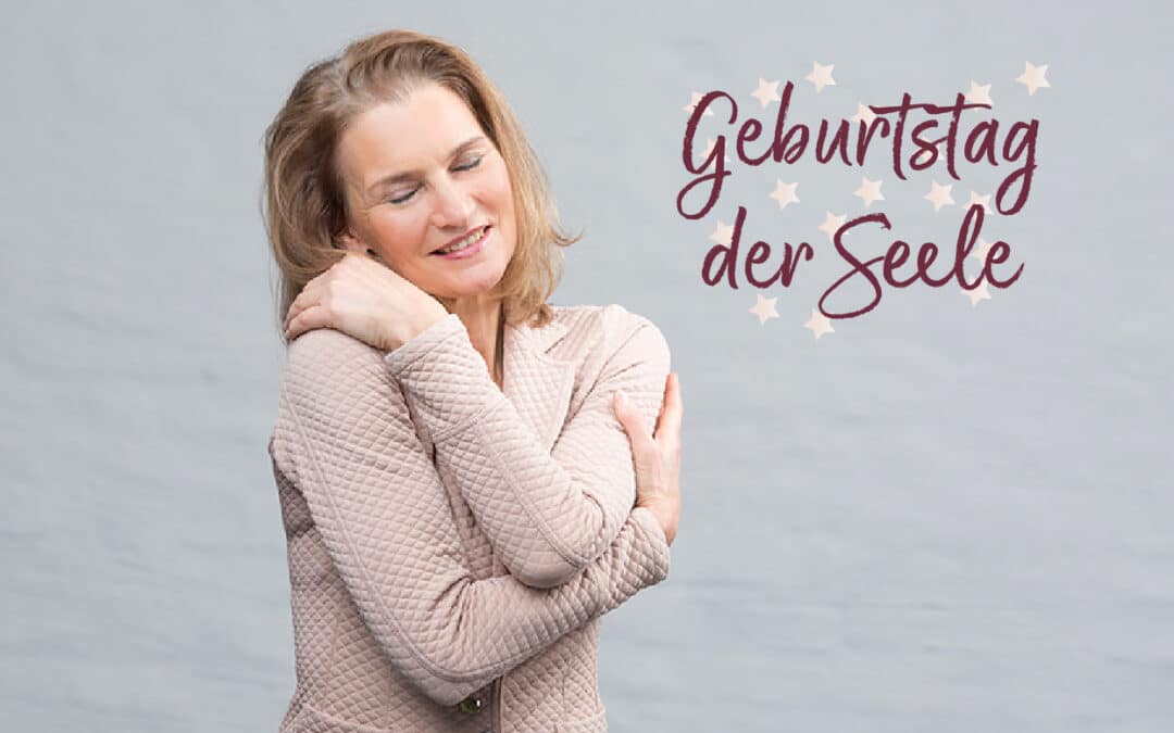 Geburtstag der Seele